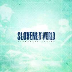Slovenly World : Alternate Ending